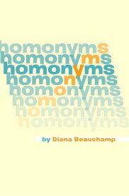 Homonyms【電子書籍】[ Diana Beauchamp ]