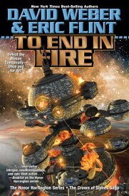 To End in Fire【電子書籍】[ David Weber ]