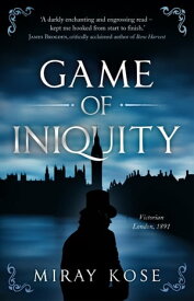 Game of Iniquity【電子書籍】[ Miray Kose ]
