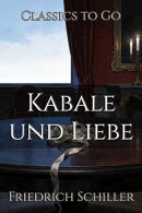 Friedrich Schiller: Kabale und Liebe