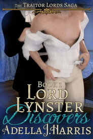 Lord Lynster Discovers【電子書籍】[ Adella J Harris ]