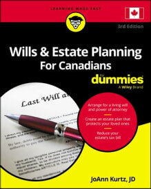 Wills & Estate Planning For Canadians For Dummies【電子書籍】[ JoAnn Kurtz ]
