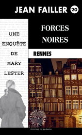 Forces noires Les enqu?tes de Mary Lester - Tome 20【電子書籍】[ Jean Failler ]