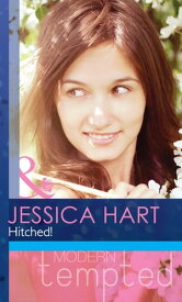 Hitched! (Mills & Boon Modern Tempted)【電子書籍】[ Jessica Hart ]