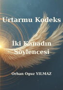 Urtarmu Kodeks - İki Kanadın Söylencesi
