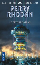 Perry Rhodan n°342 - Le retour d'Atlan【電子書籍】[ K.H. Scheer ]