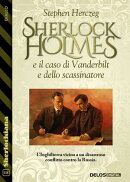 Sherlock Holmes e il caso di Vanderbilt e dello scassinatore