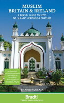 Muslim Britain & Ireland: A travel guide to sites of Islamic heritage & culture