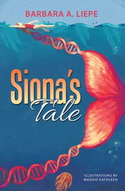 Siona’S Tale【電子書籍】[ Barbara A. Liepe ]