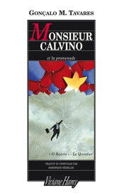 Monsieur Calvino【電子書籍】[ Gon?alo M. Tavares ]