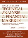 Study Guide to Technical Analysis of the Financial Markets A Comprehensive Guide to Trading Methods and Applic…