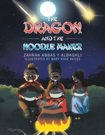 The Dragon and the Noodle Maker【電子書籍】[ Zahraa Abbas Y Albaghli ]