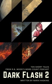 Dark Flash 2【電子書籍】[ Maria Haskins ]