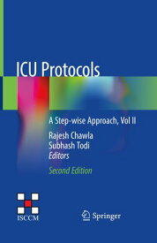 ICU Protocols A Step-wise Approach, Vol II【電子書籍】