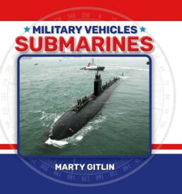 Submarines【電子書籍】[ Marty Gitlin ]