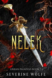 Nelek【電子書籍】[ Severine Wolfe ]