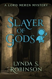 Slayer of Gods【電子書籍】[ Lynda S. Robinson ]