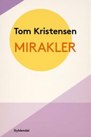 Mirakler【電子書籍】[ Tom Kristensen ]
