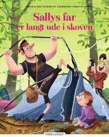 Sallys far er langt ude i skoven 【電子書籍】[ Thomas Brunstr?m ]