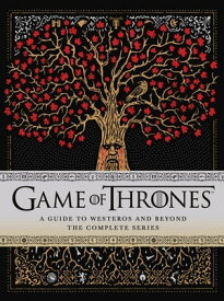 Game of Thrones: A Guide to Westeros and Beyond The Only Official Guide to the Complete HBO TV Series【電子書籍】[ Myles McNutt ]
