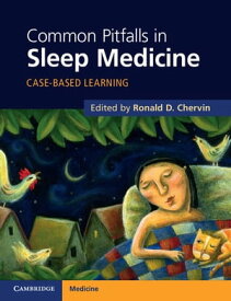 Common Pitfalls in Sleep Medicine Case-Based Learning【電子書籍】