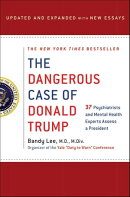 The Dangerous Case of Donald Trump
