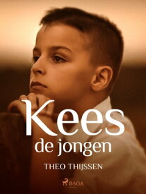 Kees de jongen【電子書籍】[ Theo Thijssen ]