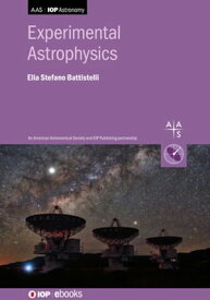 Experimental Astrophysics【電子書籍】[ Elia Stefano Battistelli ]