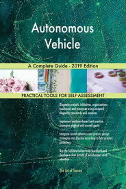 Autonomous Vehicle A Complete Guide - 2019 Edition【電子書籍】[ Gerardus Blokdyk ]