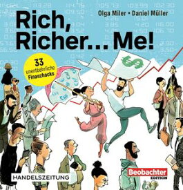 Rich, Richer... Me 30 unentbehrliche Finanzhacks【電子書籍】[ Olga Miler ]