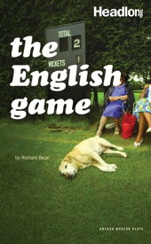 The English Game【電子書籍】[ Richard Bean ]