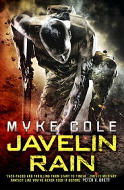 Javelin Rain (Reawakening Trilogy 2) A fast-paced military fantasy thriller【電子書籍】[ Myke Cole ]