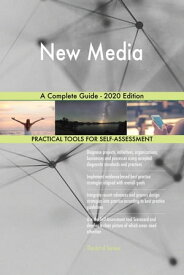 New Media A Complete Guide - 2020 Edition 【電子書籍】[ Gerardus Blokdyk ]