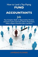 How to Land a Top-Paying Fund accountants Job: Your Complete Guide to Opportunities, Resumes and Cover Lette…