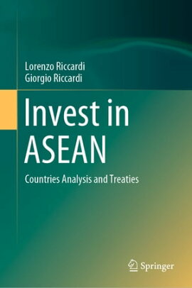 Invest in ASEAN Countries Analysis and Treaties