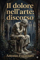 Il dolore nell'arte: discorso