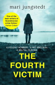 The Fourth Victim Anders Knutas series 9【電子書籍】[ Mari Jungstedt ]