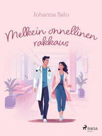 Melkein onnellinen rakkaus【電子書籍】[ Johanna Salo ]