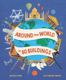 Around the World in 80 Buildings【電子書籍】[ David Long ]