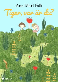 Tiger, var ?r du?【電子書籍】[ Ann Mari Falk ]