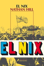 El Nix【電子書籍】[ Nathan Hill ]