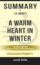 Summary of Jessica Bird's a Warm Heart in Winter【電子書籍】[ Sarah Fields ]