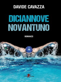 Diciannove Novantuno【電子書籍】[ Davide Cavazza ]