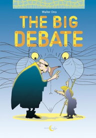 The big debate【電子書籍】[ Walter Ono ]