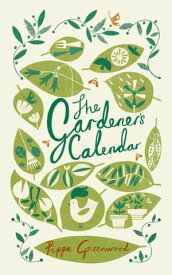The Gardener's Calendar【電子書籍】[ Pippa Greenwood ]