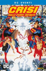Crisi sulle Terre Infinite 【電子書籍】[ George P?rez ]
