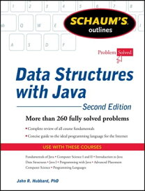 Schaum's Outline of Data Structures with Java, 2ed【電子書籍】[ John R. Hubbard ]