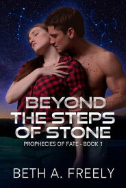 Beyond The Steps Of Stone【電子書籍】[ Beth A Freely ]