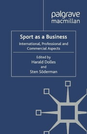 Sport as a Business International, Professional and Commercial Aspects【電子書籍】