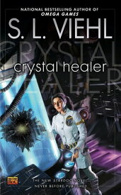 Crystal Healer A Stardoc Novel【電子書籍】[ S. L. Viehl ]